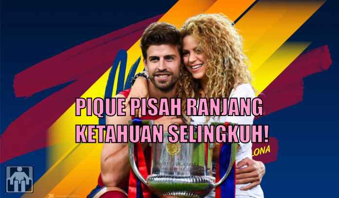 Punya Pasangan Secantik Shakira, Pique Masih Saja Nggak Bisa Jaga Resleting, Ketahuan SELINGKUH!