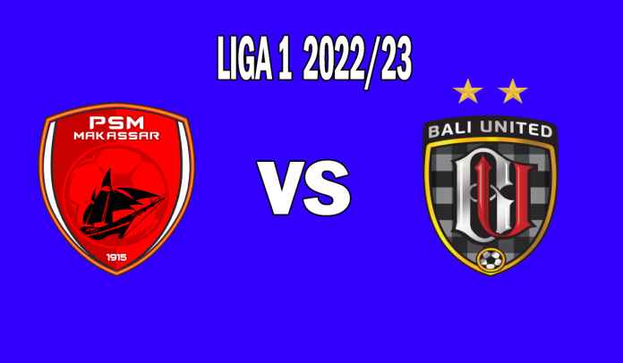 Prediksi PSM Makassar vs Bali United di Liga 1