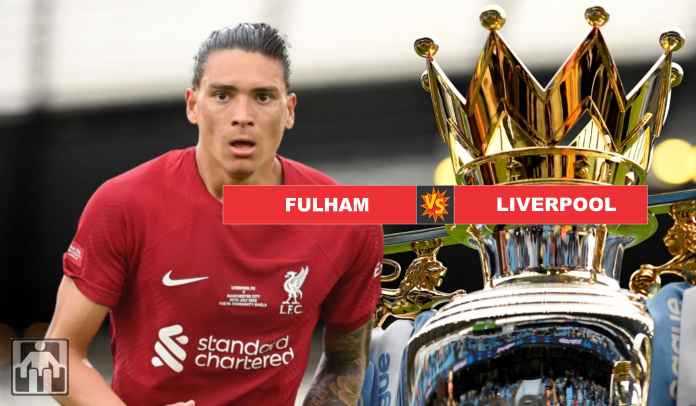 Prediksi Fulham vs Liverpool Prediksi Fulham vs Liverpool, Lagi, The Reds Kebagian Tim Promosi di Pekan Pembuka