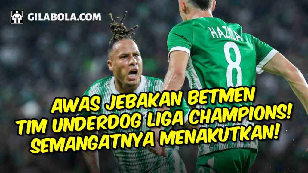 daftar tim underdog liga champions 2022-2023 jadi teman atau malah batu sandungan - gilabola