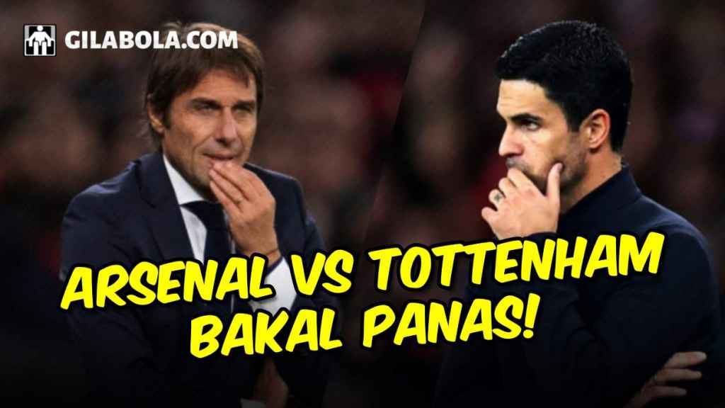 Bedah Taktik Derby London Utara Arsenal vs Tottenham Spur, Antonio Conte vs Ego Mikel Arteta - gilabola