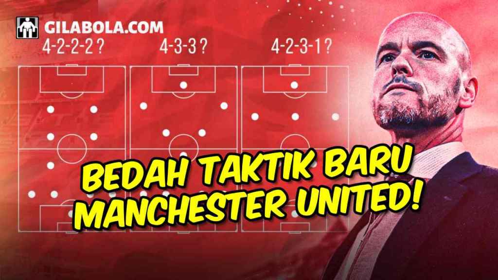 Bedah Taktik Manchester United, Erik Ten Hag Incar 6 Kemenangan di Kompetisi Eropa dan Liga Inggris - gilabola