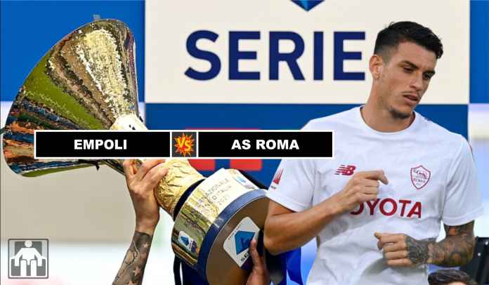 Prediksi Empoli vs AS Roma, Hindari Hattrick Kekalahan Tandang, Giallorossi!