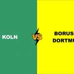 Prediksi FC Koln vs Borussia Dortmund, Die Borussen Intip Peluang ke Puncak Klasemen