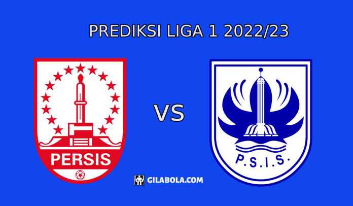 Prediksi Persis Solo vs PSIS Semarang di Liga 1