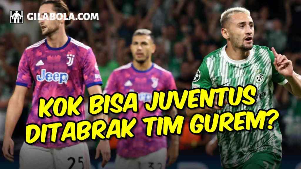Analisa Kekalahan Juventus Dari Tm Gurem Maccabi Haifa, Kondisi Buruk Bianconeri di Liga Champions - gilabola