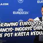 Jadwal Drawing Euro 2024 Sebentar Lagi, Perancis dan Inggris Bukan Unggulan Dilempar ke Pot 2 - gilabola