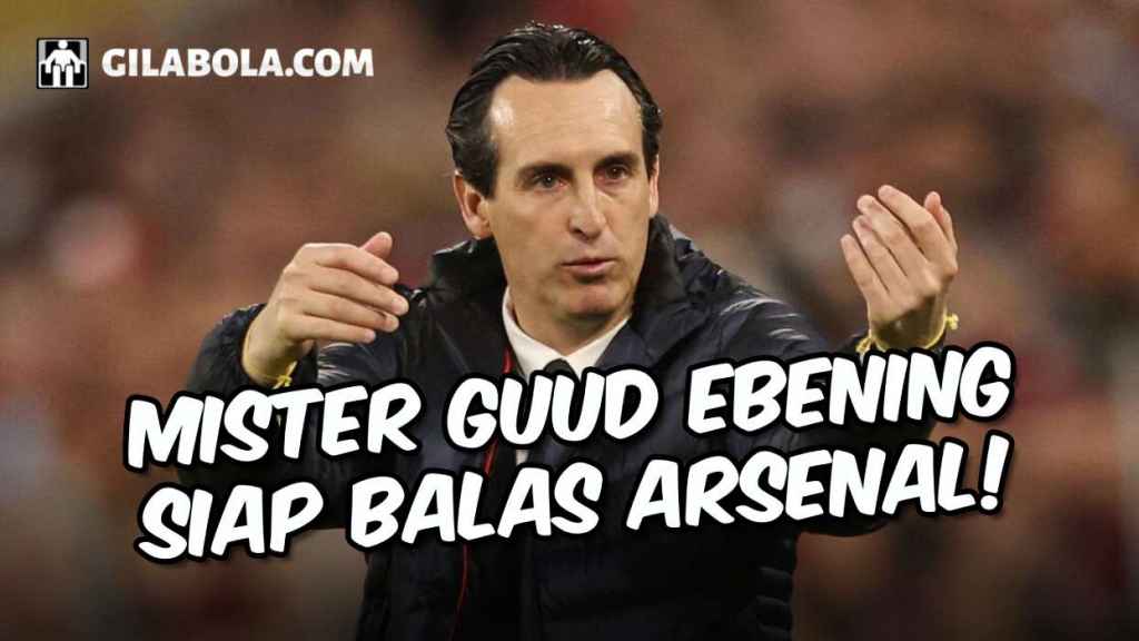 Siap Balas Arsenal Unai Emery Kembali ke Liga Inggris Gantikan Legenda Liverpool - gilabola