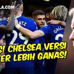 The Blues Kini GANAS Analisa Beda Chelsea Versi Graham Potter vs Era Thomas Tuchel - gilabola