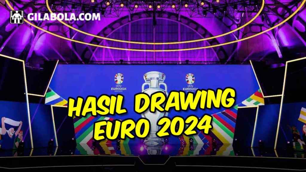 hasil drawing euro 2024 - gilabola