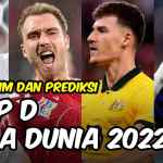 Grup D Piala Dunia 2022 Profil dan Peluang Timnas Perancis, Australia, Denmark, Tunisia - gilabola