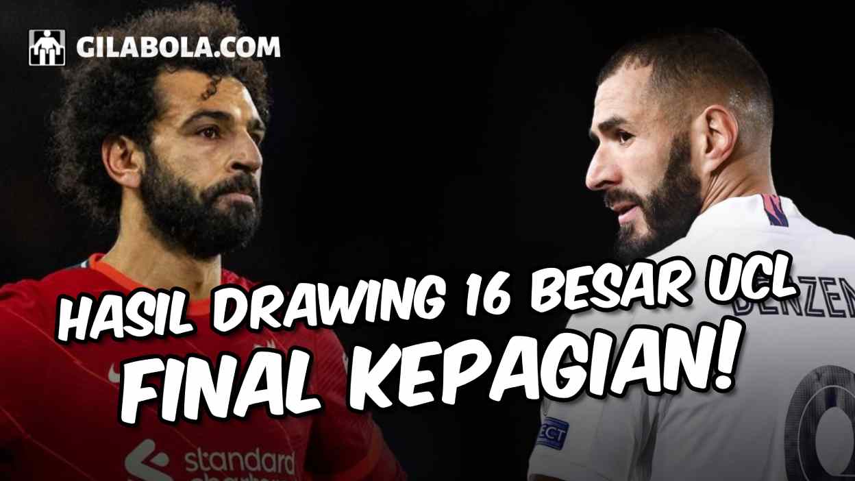 Hasil Drawing 16 Besar Liga Champions 2022/2023, Final Kepagian ...