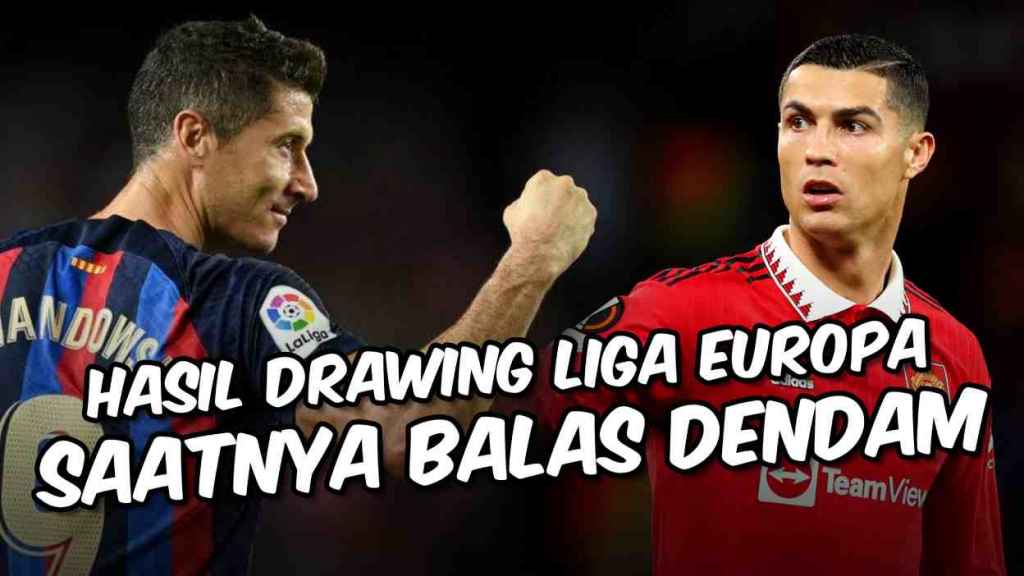 Hasil Drawing Babak Play-off Liga Europa 2022-2023 Barcelona vs Manchester United Peluang Balas Dendam - gilabola