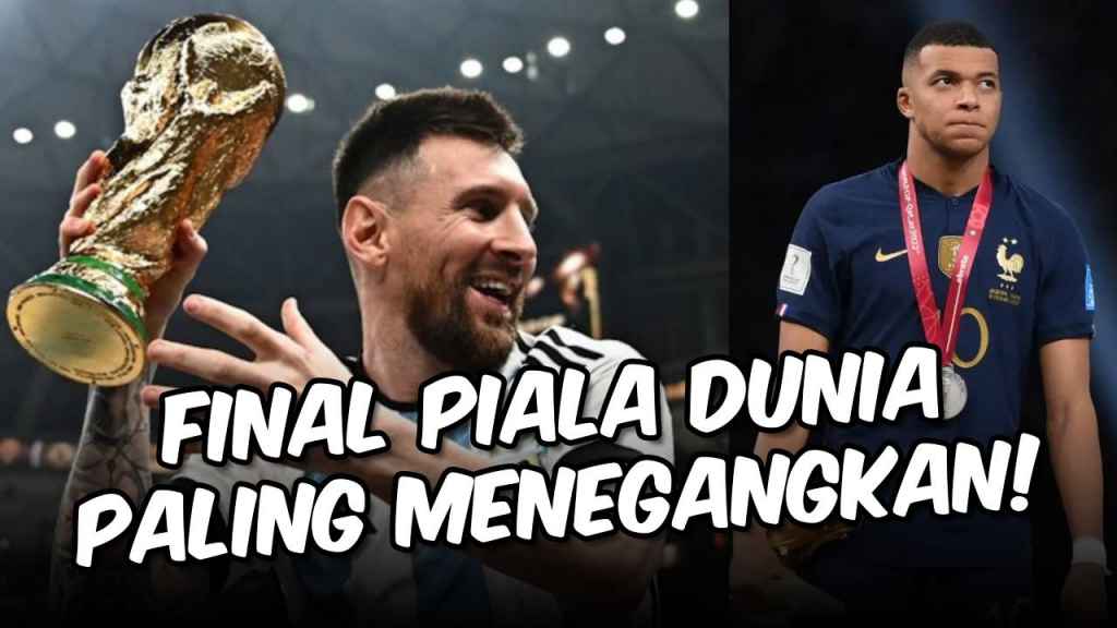 Alasan Argentina vs Perancis Jadi Final Piala Dunia 2022 Terbaik Sepanjang Sejarah