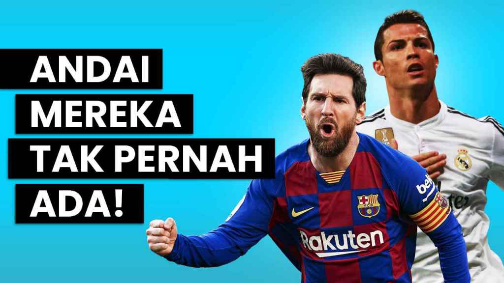 Apa Jadinya Andai Lionel Messi dan Cristiano Ronaldo Tak Pernah Ada - GILABOLA