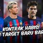 Daftar Pemain Barcelona Yang Segera Bebas Agen dan Daftar Target Transfer Blaugrana - gilabola