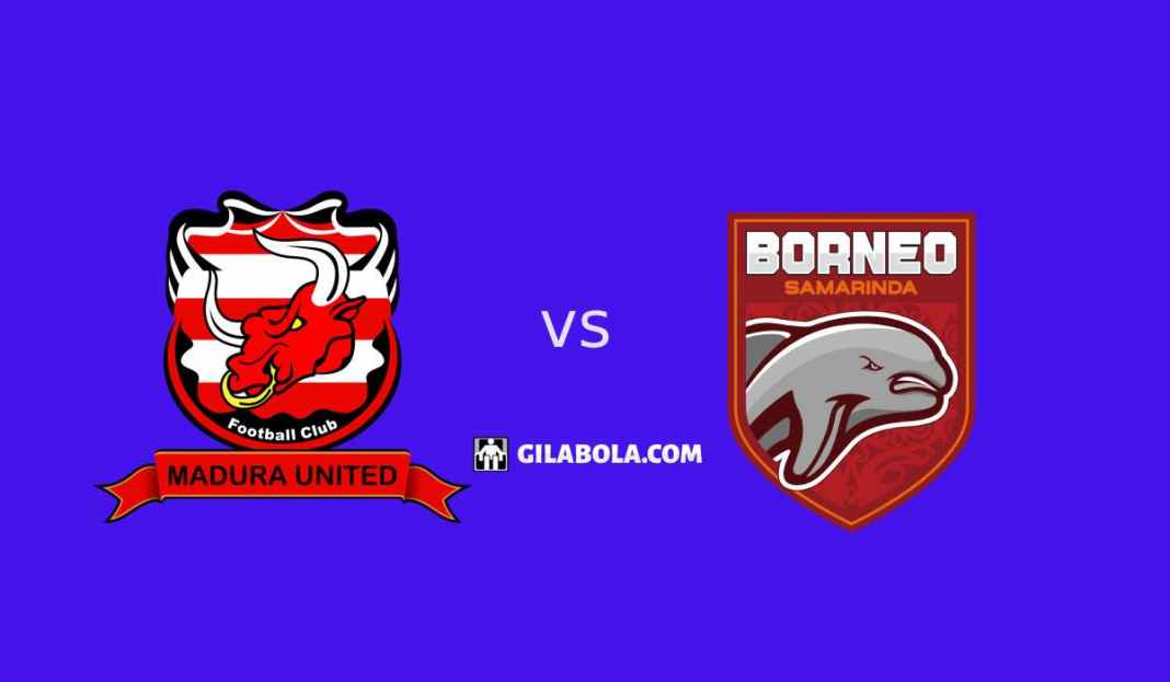 Prediksi Madura United vs Borneo FC Prediksi Madura United vs Borneo FC di Liga 1