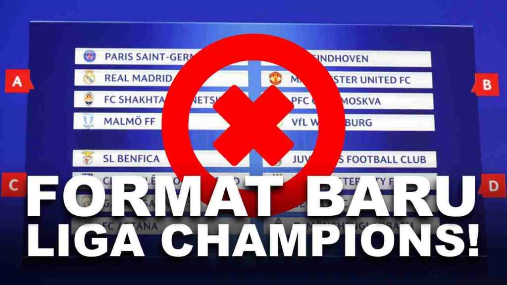 FORMAT BARU LIGA CHAMPIONS UEFA