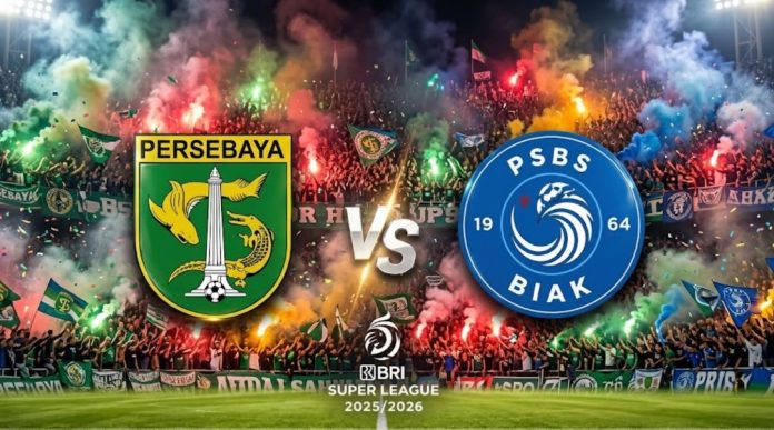 Persebaya Surabaya vs PSBS Biak Persebaya Surabaya vs PSBS Biak