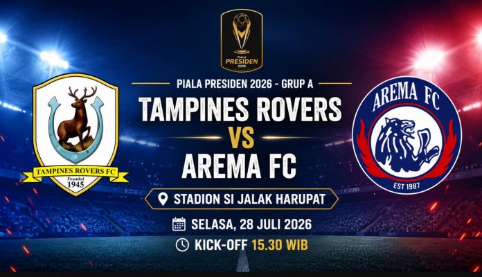 Prediksi Tampine Rovers vs ARema FC - Piala Presiden 2026