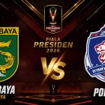 Prediksi Persebaya SUrabaya vs Port FC - Piala Presiden 2026
