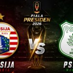 Prediksi Persija Jakarta vs PSMS Medan - Piala Presiden 2026