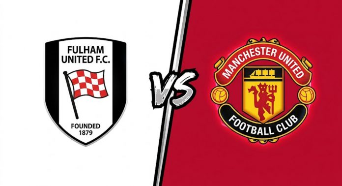 Prediksi Fulham United vs Manchester United - Liga Inggris 2026